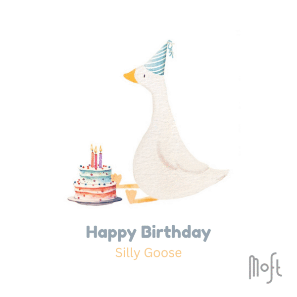 Felicitare Moft „Happy Birthday Silly Goose”